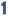 1